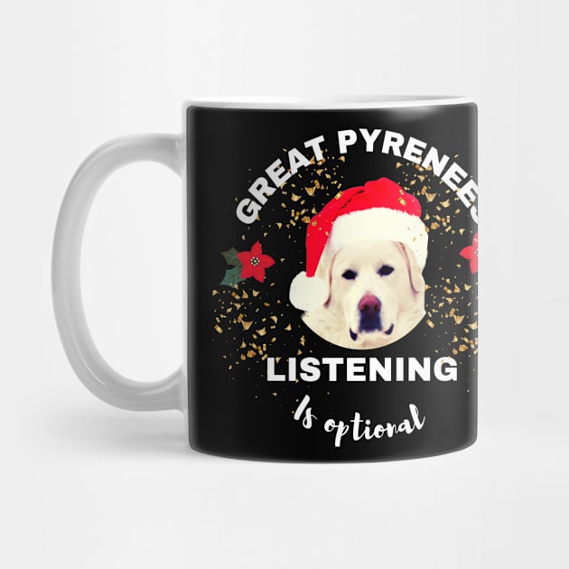 Great Pyrenees Listening is Optional by Grace Daily 